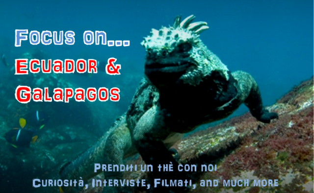 focus on Ecuador e Galapagos